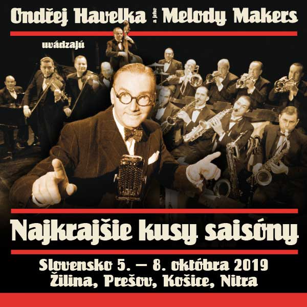 Ondřej Havelka a jeho Melody Makers uvádzajú ...