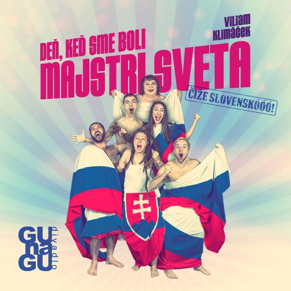 DEŇ, KEĎ SME BOLI MAJSTRI SVETA čiže Slovenskóóó!