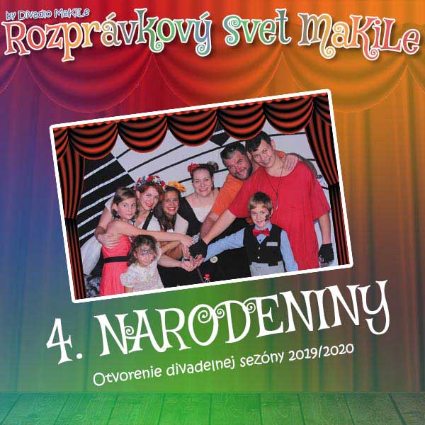 4. narodeniny Rozprávkového sveta MaKiLe