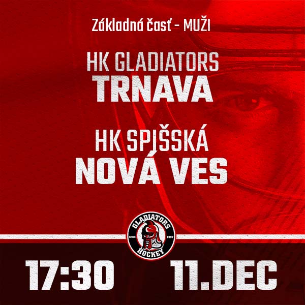 HK GLADIATORS Trnava - HK Spišská Nová Ves (1.HL)