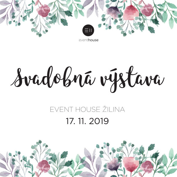 Svadobná výstava Event House Žilina