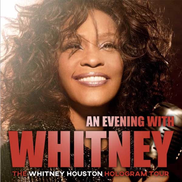 The Whitney Houston Hologram Tour!