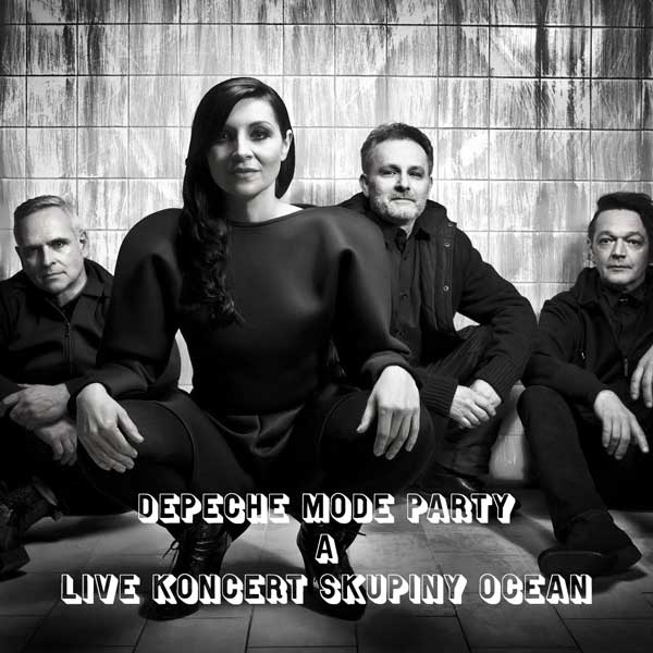 Depeche Mode party a live koncert skupiny OCEAN