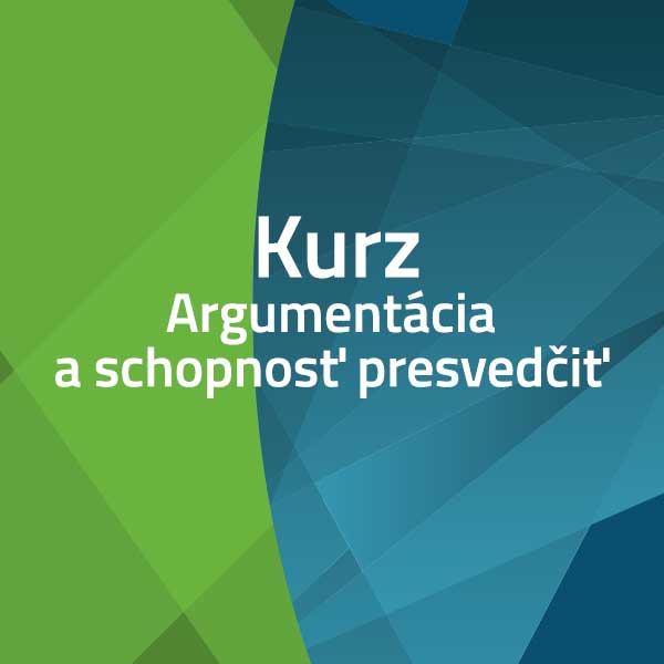 Argumentácia a schopnosť presvedčiť - kurz