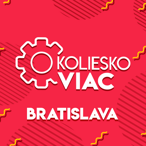 O koliesko viac - Bratislava