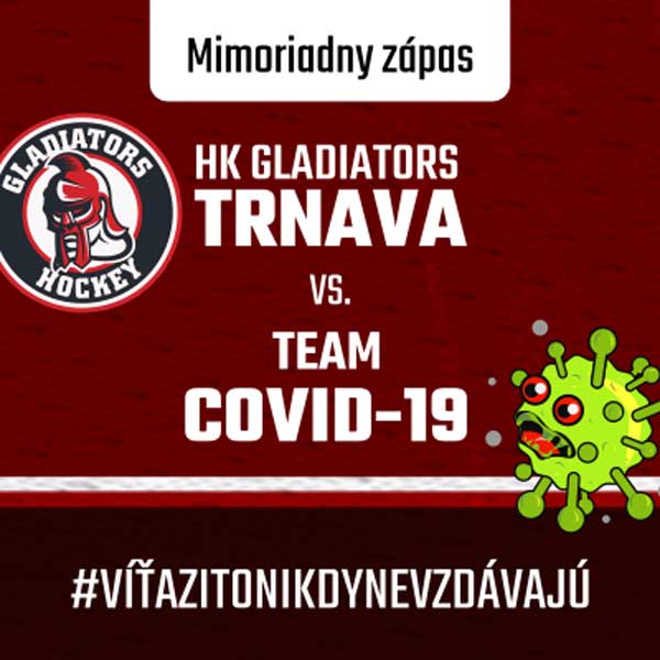 HK Trnava vs. team Covid - 19