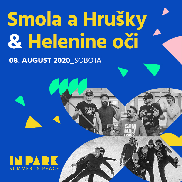 SMOLA A HRUŠKY & HEĽENINE OČI V INPARKU