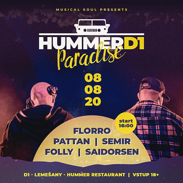 Musical Soul presents HUMMER D1 PARADISE