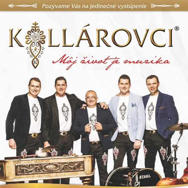 Kollárovci - Môj život je muzika