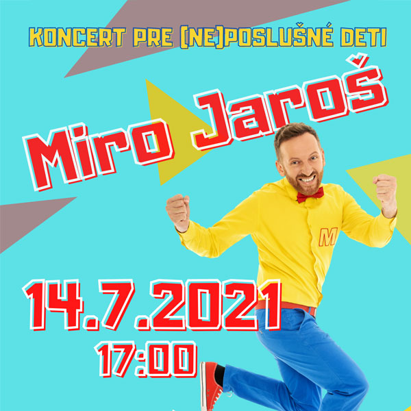Miro Jaroš - Koncert pre (ne)poslušné deti