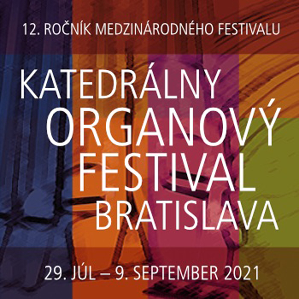 KATEDRÁLNY ORGANOVÝ FESTIVAL BRATISLAVA