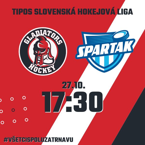 HK GLADIATORS Trnava - SPARTAK Dubnica (TSHL)