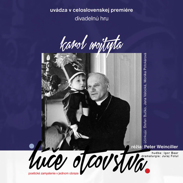 Karol Wojtyla: LÚČE OTCOVSTVA