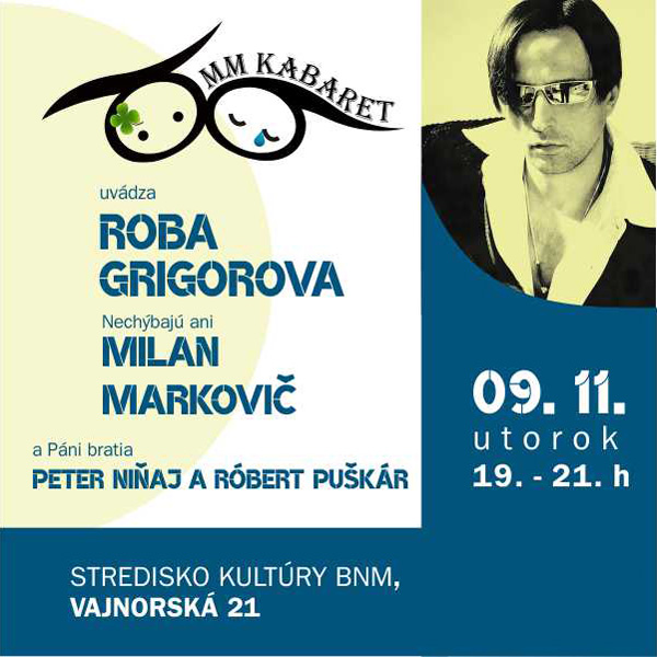 MM KABARET uvádza ROBA GRIGOROVA