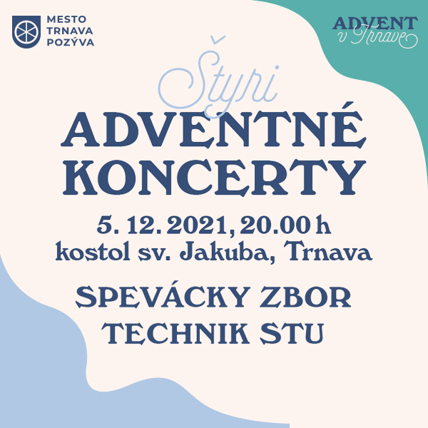 Štyri adventné koncerty Spevácky zbor Technik STU