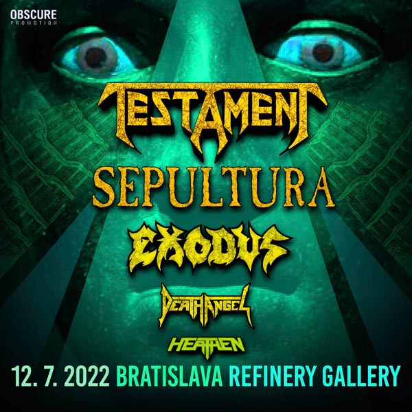 TESTAMENT, SEPULTURA, EXODUS, DEATH ANGEL, HEATHEN
