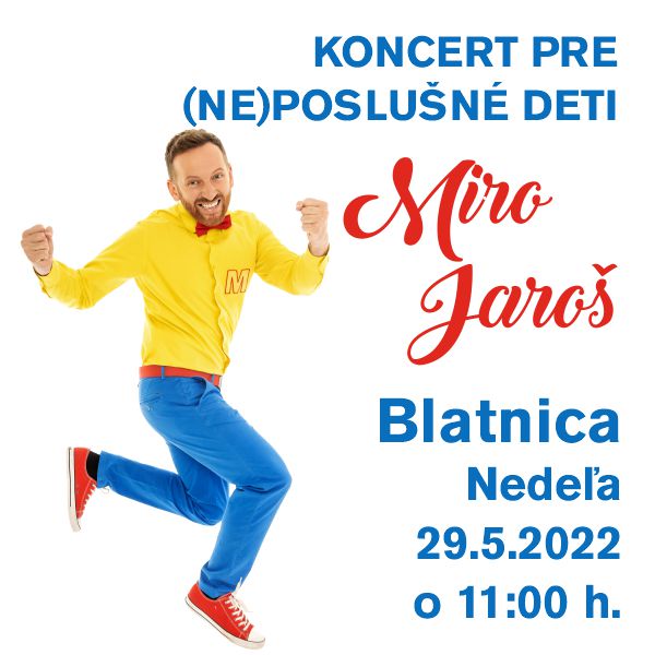 Deň detí v Turci - Miro Jaroš - KONCERT PRE (NE)POSLUŠNÉ DETI