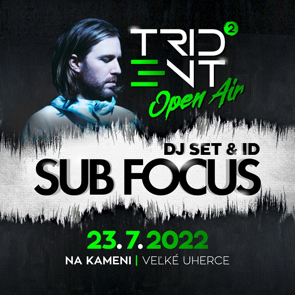 TRIDENT OPEN AIR 2 w/ SUB FOCUS