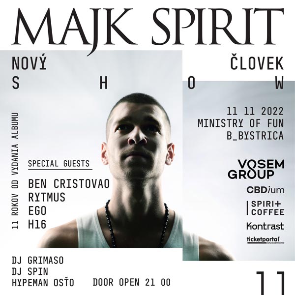 MAJK SPIRIT - 11 ROKOV ALBUMU NOVÝ ČLOVEK