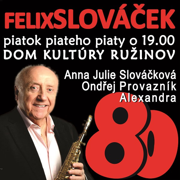 FELIX SLOVÁČEK 80