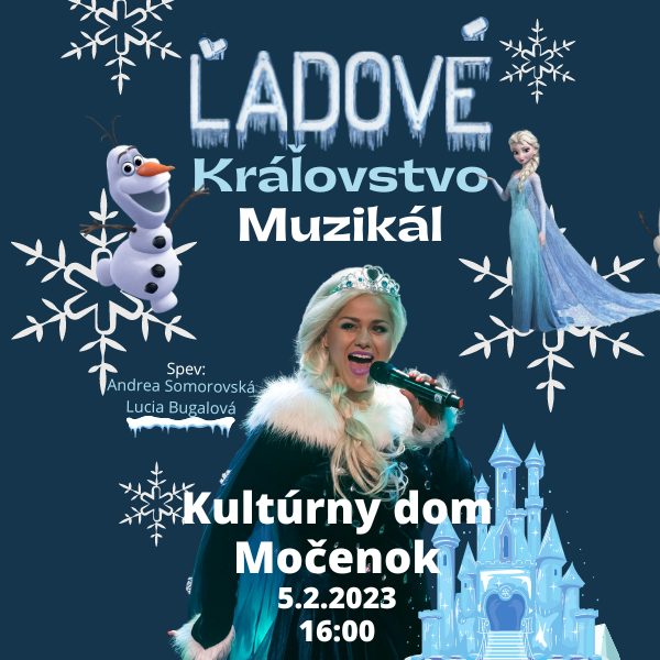 Ľadové kráľovstvo - Interaktívny muzikál pre deti