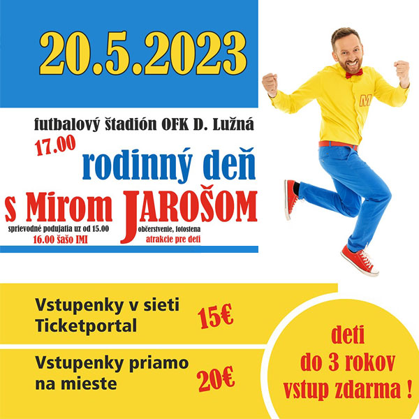RODINNÝ DEŇ S MIROM JAROŠOM