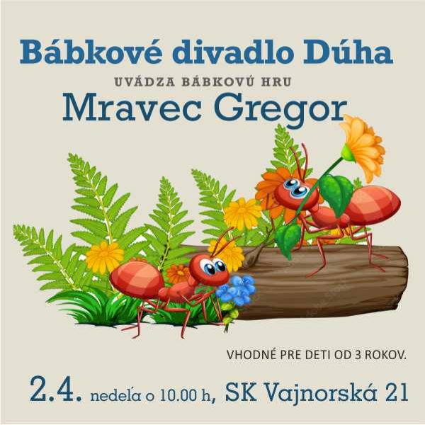Mravec Gregor - Detské predstavenie