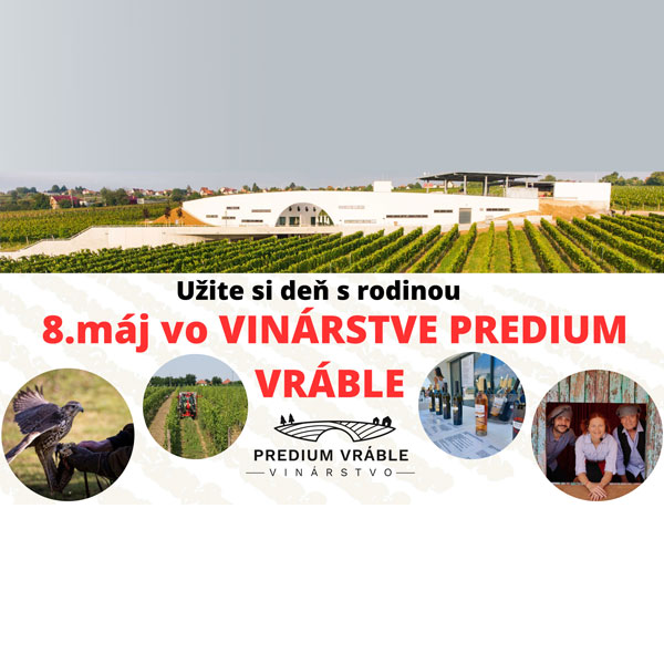 8.máj vo VINÁRSTVE PREDIUM VRÁBLE