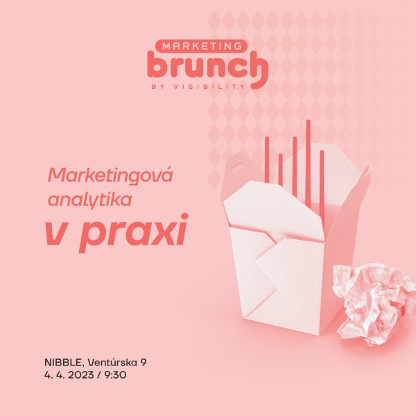 Marketing Brunch - Marketingová analytika v praxi