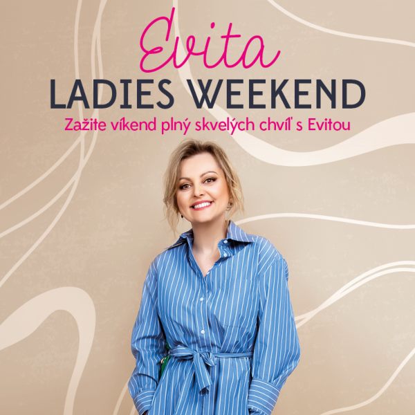 Evita Ladies Weekend