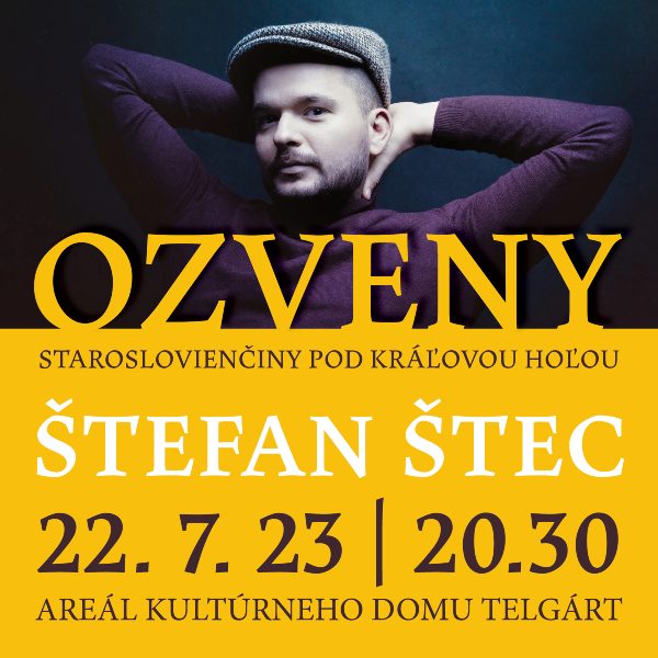 Ozveny staroslovienčiny pod Kráľovou hoľou - Ozveny života a Štefan Štec