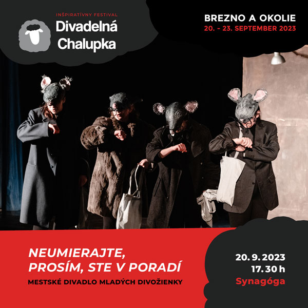 NEUMIERAJTE, PROSÍM, STE V PORADÍ