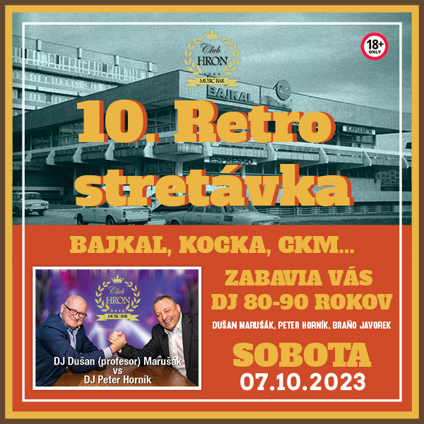 RETRO STRETÁVKA - BAJKAL, KOCKA, CKM...
