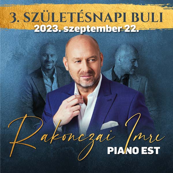 3. BIRTHDAY PARTY - RAKONCZAI IMRE PIANO VEČER