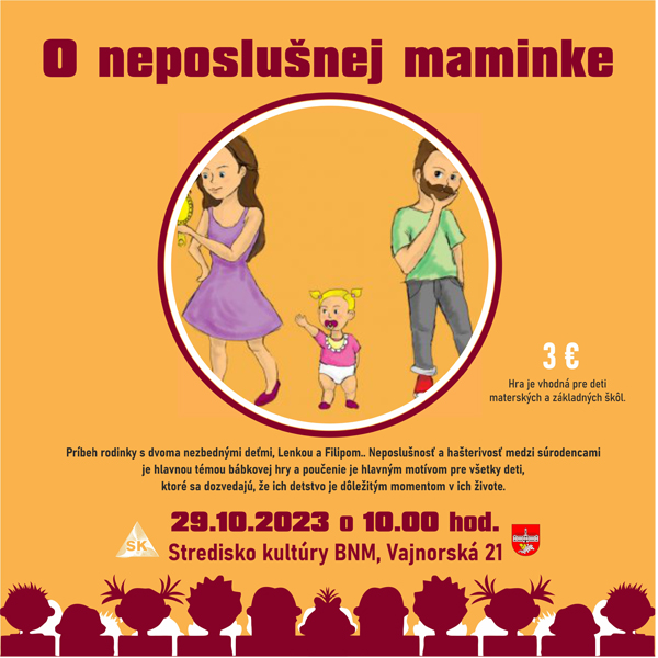 O Neposlušnej maminke  – Detské predstavenie