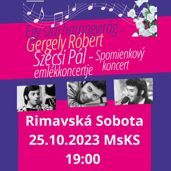 SZÉCSI PÁL EMLÉKKONCERT - RIMASZOMBAT