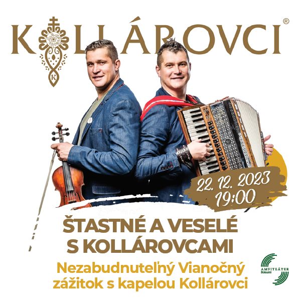 KOLLÁROVCI - Štastné a Veselé s Kollárovcami