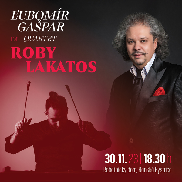 ĽUBOMÍR GAŠPAR QUARTET FEAT. ROBY LAKATOS