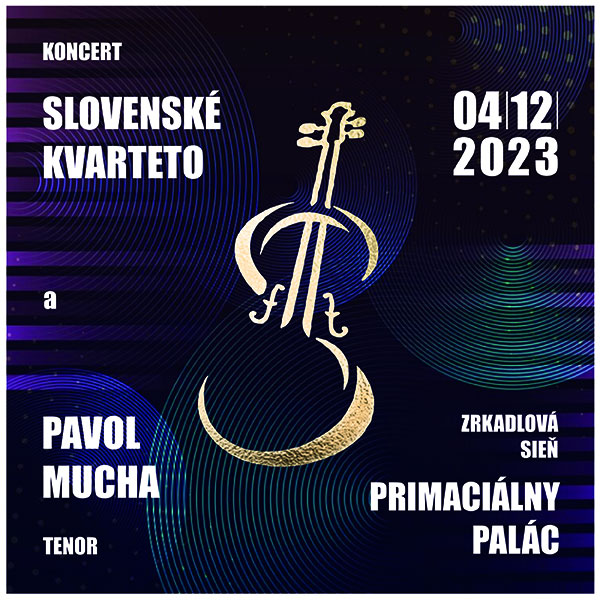 SLOVENSKÉ KVARTETO a Pavol MUCHA - tenor