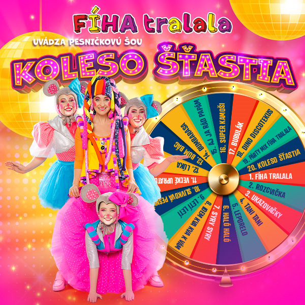 FÍHA TRALALA - KOLESO ŠŤASTIA