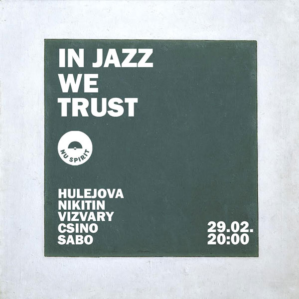 IN JAZZ WE TRUST - Simona Hulejová