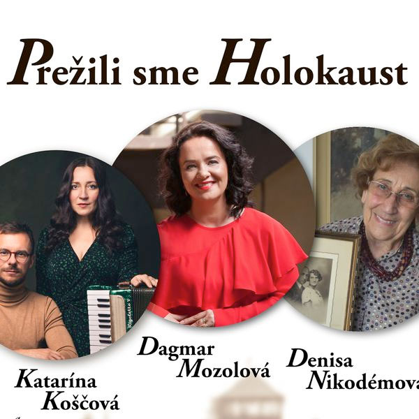 PREŽILI SME HOLOKAUST – moderovaná diskusia