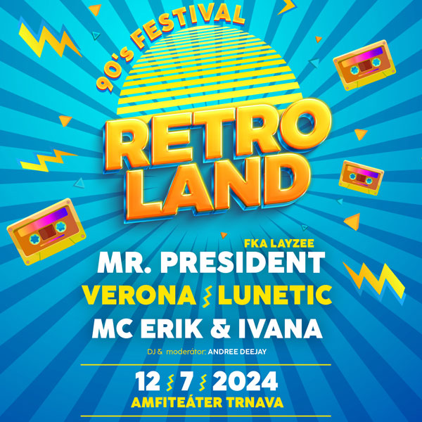 RETROLAND - 90s Festival / Trnava