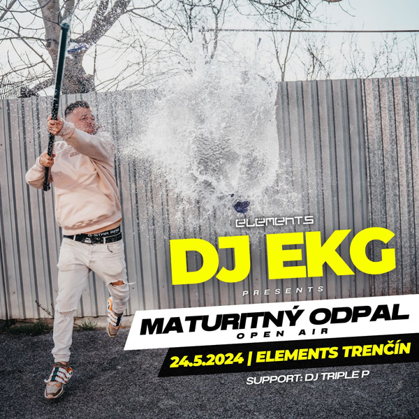 EKG & TRIPLE P / Maturitný odpal Elements Trenčín