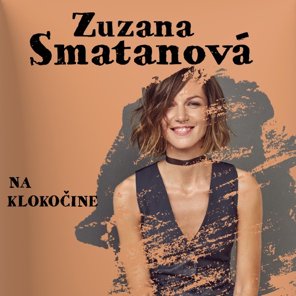 ZUZANA SMATANOVÁ NA KLOKOČINE – EXKLUZÍVNY KONCERT