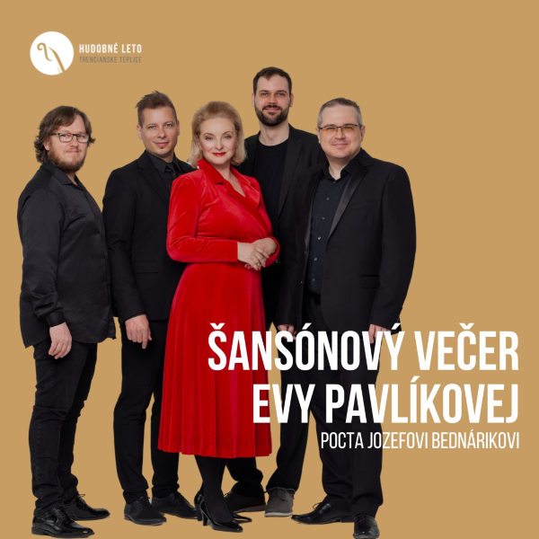 Šansónový večer Evy Pavlíkovej - Pocta Jozefovi Bednárikovi