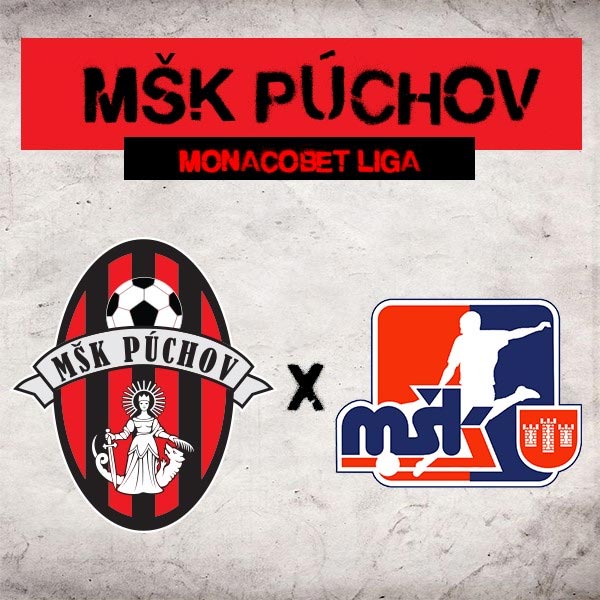 MŠK PÚCHOV - MŠK Považská Bystrica
