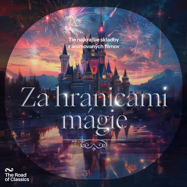 Za hranicami mágie - Koncert hudby z animovaných filmov