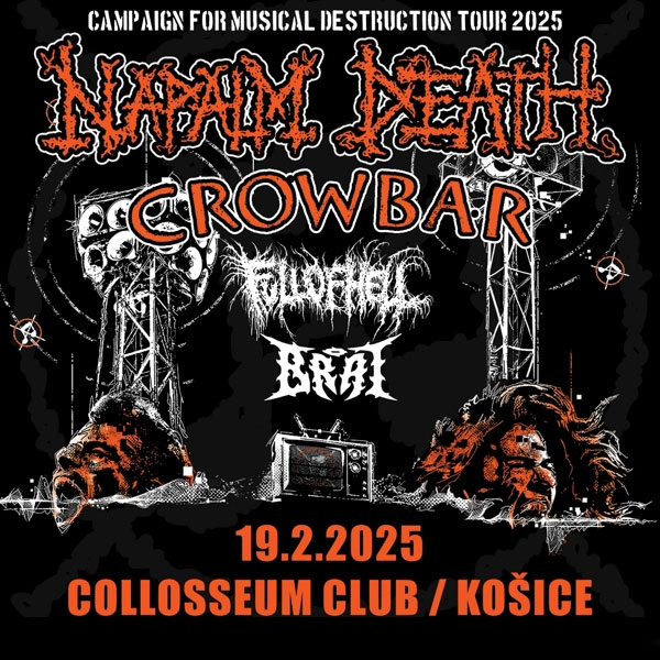 Napalm Death, Crowbar, Full of Hell, Brat