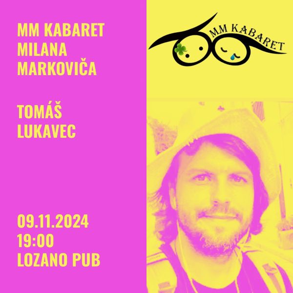 MM Kabaret (kabaret Milana Markoviča) hosť Tomáš Lukavec